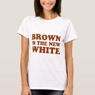Bruin is het nieuwe wit! t-shirt