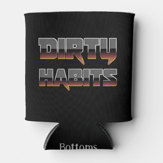 Bruin Metal Dirty Habits Coozie (Voorkant)