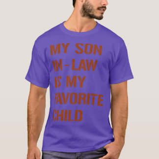 bruin Mijn schoonzoon is mijn lievelingskind T-shirt