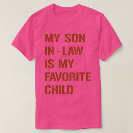  bruin Mijn schoonzoon is mijn lievelingskind T-shirt (Design voorkant)
