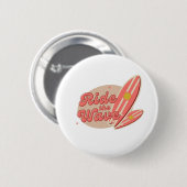 Bruin Roze Ride de Wave Button (Voorkant /achterkant)