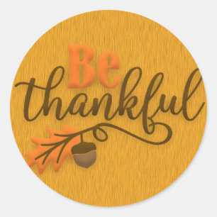 Bruine Eikel & Oranje Blad Wees Dankbaar Thanksgiv Ronde Sticker