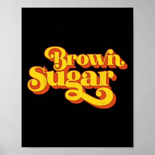 Bruine Suiker! Geschenk voor zwarte vrouwen Poster (Voorkant)