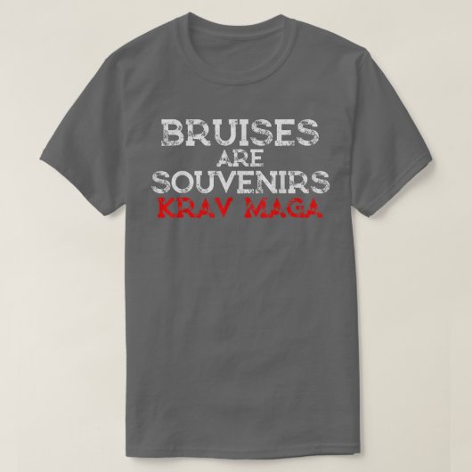 Bruises Are Souvenirs Krav Maga Martial Arts  T-shirt (Design voorkant)