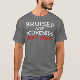 Bruises Are Souvenirs Krav Maga Martial Arts T-shirt