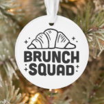 Brunch meisjes squad croissant liefhebbers ornament<br><div class="desc">Brunch squad kerstboom ornament vakantieseizoen home decor grappige esthetische citaten geschenken voor Franse croissant liefhebbers meisjes club.</div>