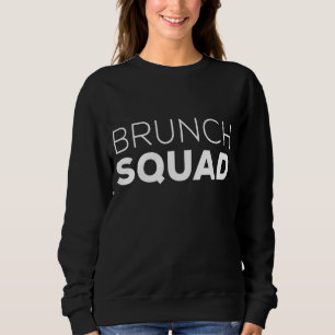 Brunch Squad Brunch Squad Ontbijt Lunch Datum Trui