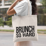 Brunch zo hard tote bag<br><div class="desc">Brunch zo hard. Het ontwerp biedt een leuk spel op de rap lyrisch in scherpe,  moderne bloktekst.</div>