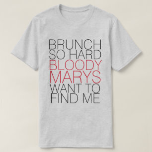 BRUNCH ZO HARDE BLOODY MARYS WILT ME T-SHIRT VINDE