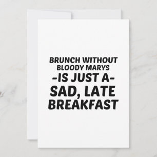 BRUNCH ZONDER BLOODY MARYS SAD LATE BREAKFAST KAART