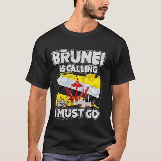 Brunei roept en ik moet gaan t-shirt (Voorkant)