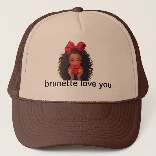Brunette Love You Trucker Hat – Schattige & trendy Trucker Pet (Voorkant)