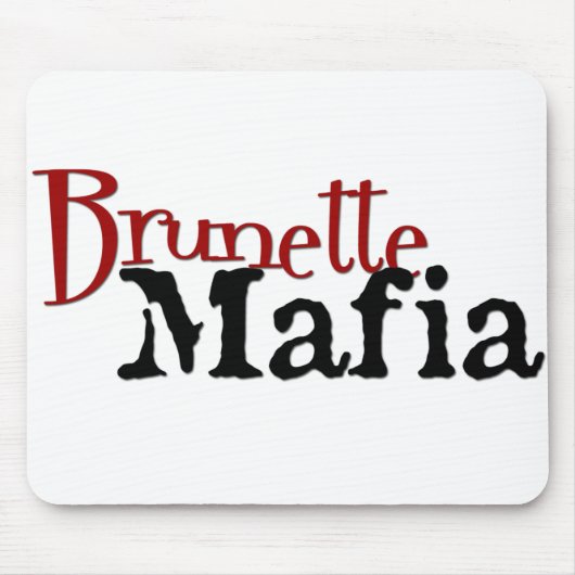 Brunette Mafia - Mousepad Muismat (Voorkant)