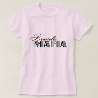 Brunette Mafia T-shirt