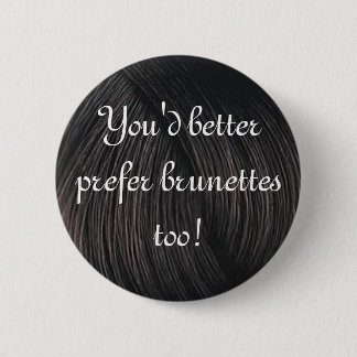 brunette-voorkeuren ronde button 5,7 cm