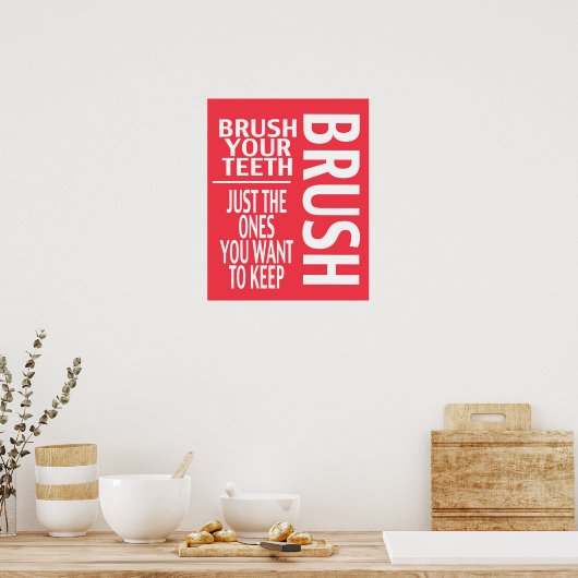 BRUSH UW TEETH POSTER (Keuken)