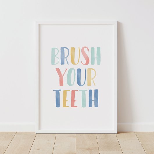 Brush Your Teeth Colorful Kids Bathroom Poster