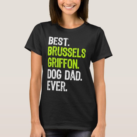 Brussels Griffon Dog Dad Fathers Day Dog T-shirt (Voorkant)