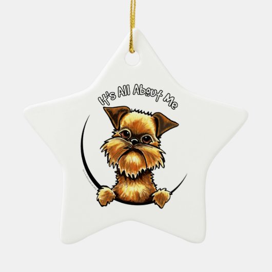 Brussels Griffon heeft alles over mij Keramisch Ornament (Voorkant)