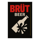 Brut Beer - Poster (Voorkant)