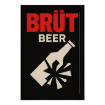 Brut Beer - Poster