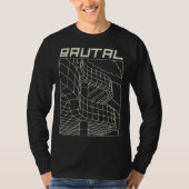 Brutal Brutalist Architecture Mid Century Architec T-shirt (Voorkant)