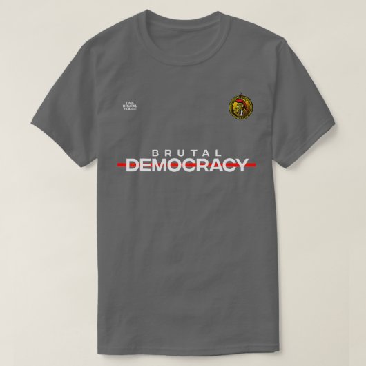Brutal Democracy Frontline T-shirt (Design voorkant)