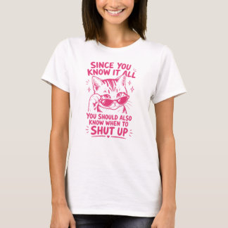 Brutale Koele Kat – Omdat Je Alles Weet, Hou Je Mo T-shirt