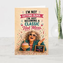 Brutale Senior Verjaardag Hot Mess Kaart