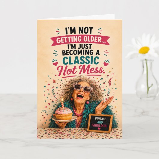 Brutale Senior Verjaardag Hot Mess Kaart (Kleine Plant)