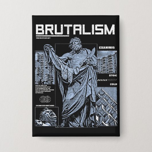 Brutalisme - Brutalistisch Streetwear Design Button (Voorkant)