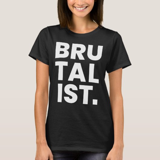 Brutalistisch vet tekstontwerp t-shirt (Voorkant)