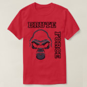 BRUTE FORCE T-SHIRT (Design voorkant)