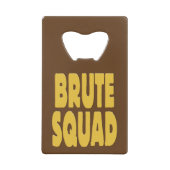 Brute Squad Creditkaart Flessenopener (Voorkant)