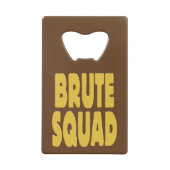 Brute Squad Creditkaart Flessenopener (Achterkant)