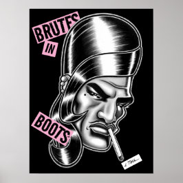 Brutes in Boots™/"Boots" LaDoll™ Poster