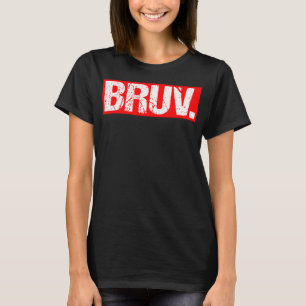 Bruv Meme Grappig Gezegde Broer Groet Tiener Jonge T-shirt