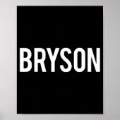 Bryson - Cool New Funny Name Fan Gift Tee Poster (Voorkant)