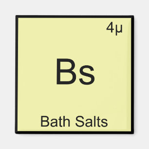 Bs - Bath Salts Funny Element Chemistry T-shirt Magneet