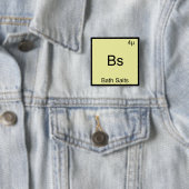 Bs - Bath Salts Funny Element Meme Chemistry T-shi Vierkante Button 5,1 Cm (In situ)