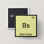 Bs - Bath Salts Funny Element Meme Chemistry T-shi Vierkante Button 5,1 Cm (Voorkant /achterkant)