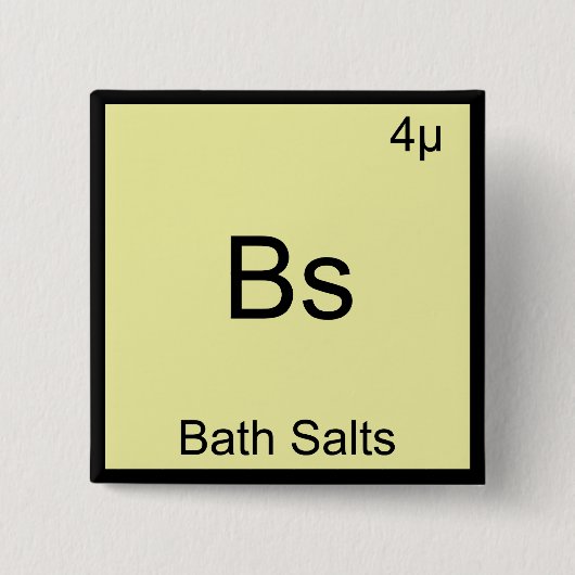 Bs - Bath Salts Funny Element Meme Chemistry T-shi Vierkante Button 5,1 Cm (Voorkant)
