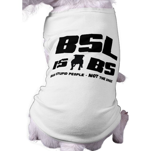 BSL is BS - Pet Tshirt Shirt (Achterkant)