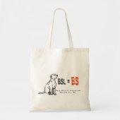 BSL is BS-Tas Tote Bag (Voorkant)