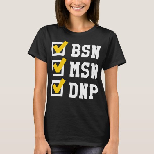 BSN MSN DNP Doctorate Graate Checklist Funny Gradu T-shirt (Voorkant)