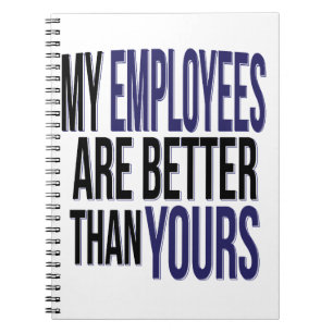 BSS Day Funny My Employeans better than Yours Gift Notitieboek