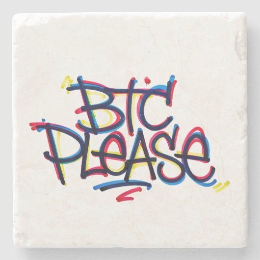 "BTC Please" (Kleur) Stenen Onderzetter (Voorkant)