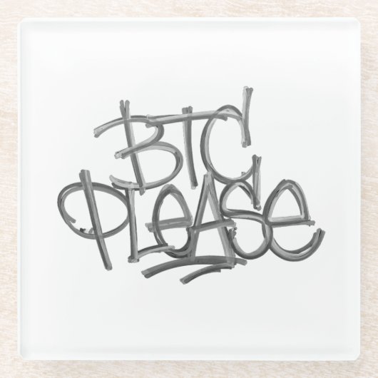 "BTC Please" (Wit) Glazen Onderzetter (Voorkant)