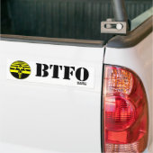 BTFO, Bug F#@* uit Bumpersticker (Op Truck)