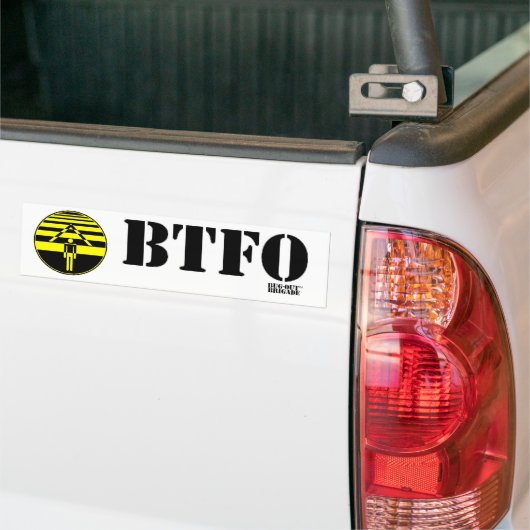 BTFO, Bug F#@* uit Bumpersticker (Op Truck)